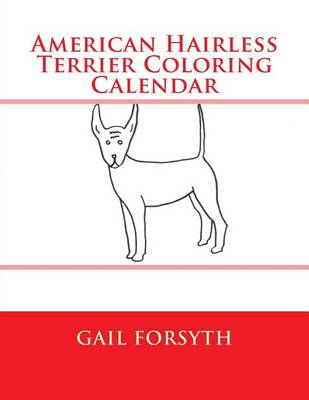 Book cover for American Hairless Terrier Coloring Calender