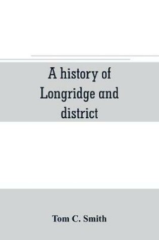 Cover of A history of Longridge and district