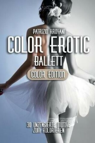Cover of Color Erotic - Ballett [Color Edition]