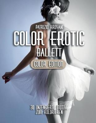 Book cover for Color Erotic - Ballett [Color Edition]