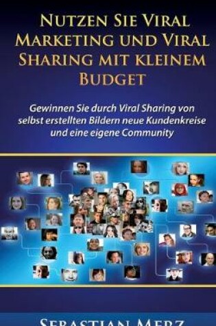 Cover of Nutzen Sie Viral Marketing und Viral Sharing mit kleinem Budget