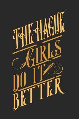 Book cover for The Hague Girls Do It Better