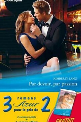 Cover of Par Devoir, Par Passion - L'Heritiere de Tarrington Park - La Vengeance D'Un Seducteur
