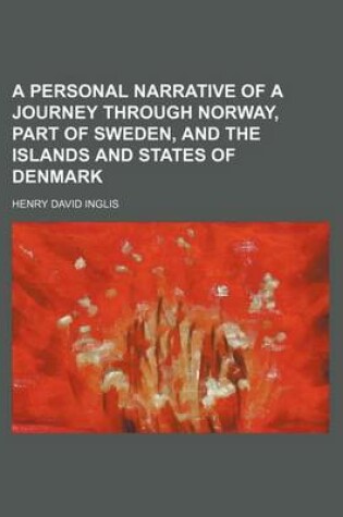 Cover of A Personal Narrative of a Journey Through Norway, Part of Sweden, and the Islands and States of Denmark