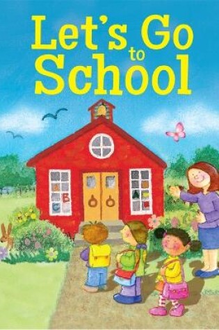 Cover of Let's Go to School