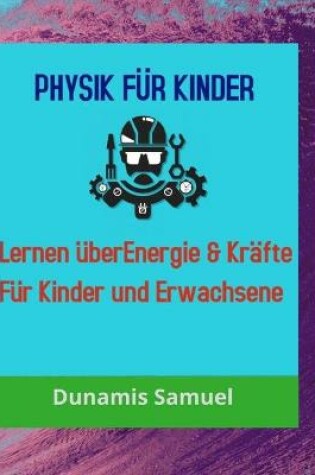 Cover of Physik Fur Kinder