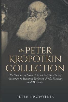 Book cover for The Peter Kropotkin Collection