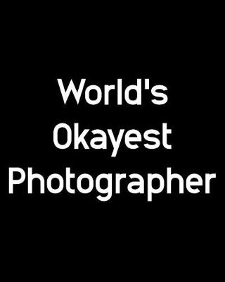 Book cover for World's Okayest Photographer