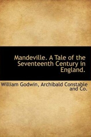 Cover of Mandeville. a Tale of the Seventeenth Century in England.