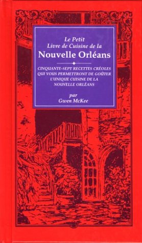 Book cover for Le Petit Livre de Cuisine de La Nouvelle Orleans