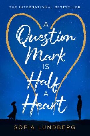 Cover of A Question Mark is Half a Heart