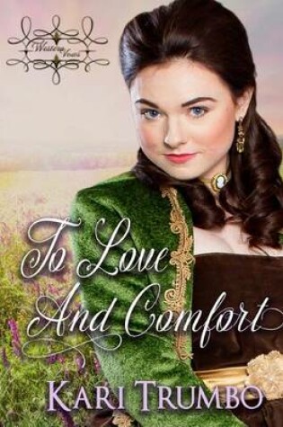 Cover of To Love and Comfort