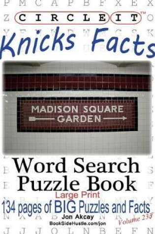 Cover of Circle It, Knicks Facts, Word Search, Puzzle Book