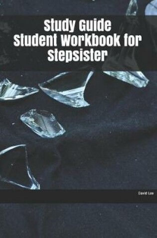 Cover of Study Guide Student Workbook for Stepsister