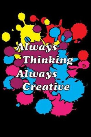 Cover of Always Thinking Always Creative