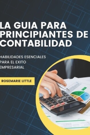 Cover of La Guia Para Principiantes De Contabilidad