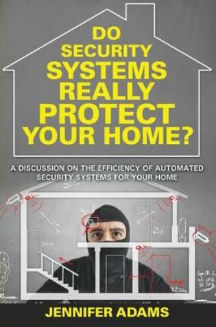 Cover of Do Security Systems Really Protect Your Home?