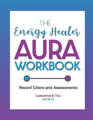 Book cover for The Energy Healer Aura Workbook