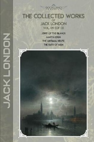 Cover of The Collected Works of Jack London, Vol. 09 (of 13)