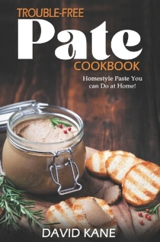 Cover of Trouble-free pate cookbook