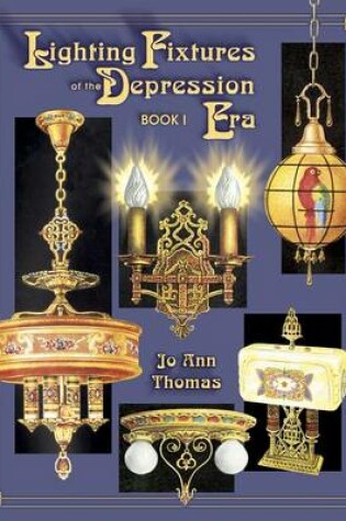 Cover of Lighting Fixtures of the Depression Era