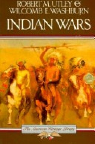 Cover of The American Heritage History of the Indian Wars