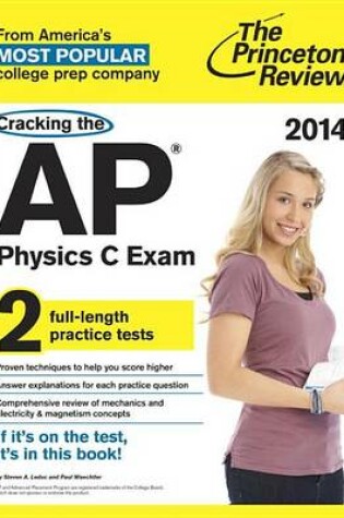 Cover of Cracking The Ap Physics C Exam, 2014 Edition