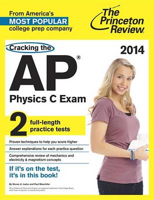 Book cover for Cracking The Ap Physics C Exam, 2014 Edition