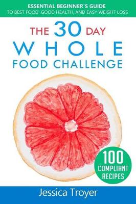 Cover of The 30 Day Whole Food Challenge