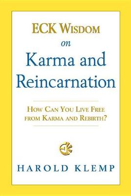Book cover for Eck Wisdom on Karma and Reincarnation