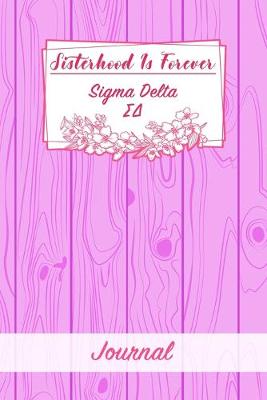 Book cover for Sisterhood Is Forever Sigma Delta