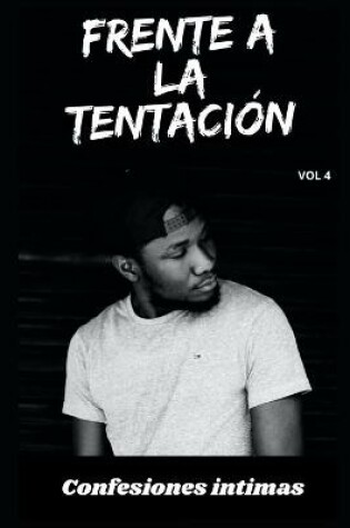 Cover of Frente a la tentación (vol 4)