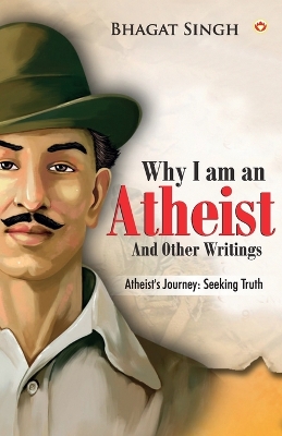 Book cover for Why I am an Atheist and Other Writings