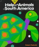 Book cover for Help the Animals of South America