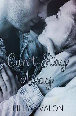 Book cover for Can't Stay Away
