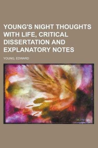 Cover of Young's Night Thoughts with Life, Critical Dissertation and Explanatory Notes