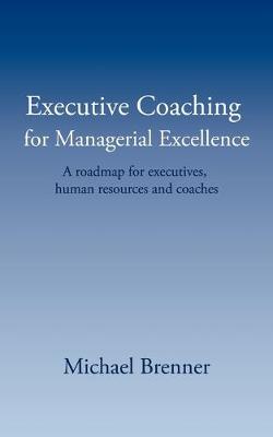 Book cover for Executive Coaching for Managerial Excellence