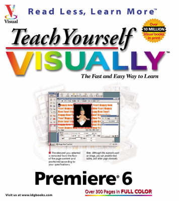 Book cover for Teach Yourself Visually Premiere 6