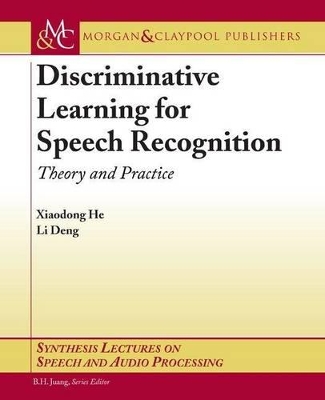 Cover of Discriminative Learning for Speech Recognition