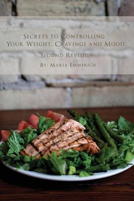 Book cover for Secrets to Controlling your Weight, Cravings and Mood