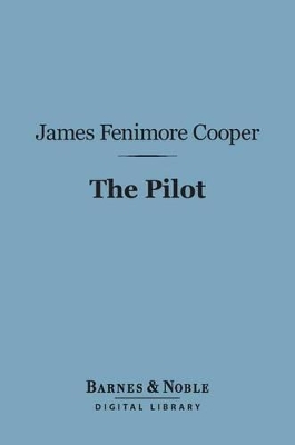 Book cover for The Pilot (Barnes & Noble Digital Library)