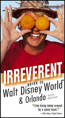 Book cover for Frommer's Irreverent Guide to Walt Disney World