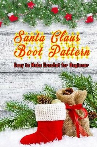 Cover of Santa Claus Boot Pattern