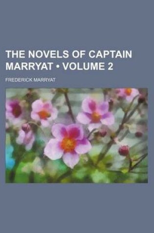 Cover of The Novels of Captain Marryat (Volume 2)