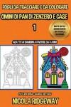 Book cover for Fogli di lavoro dei tracciati e dei colori (Omini di Pan di Zenzero e Case 1)