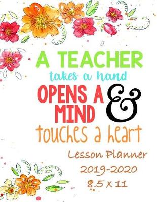 Book cover for A Teacher Takes a Hand, Opens a Mind & Touches a Hear