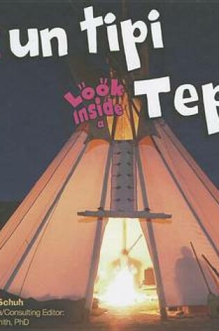 Cover of Mira Dentro de un Tipi/Look Inside A Tepee