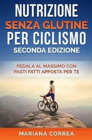 Cover of Nutrizione Senza Glutine Per Ciclismo Seconda Edizione