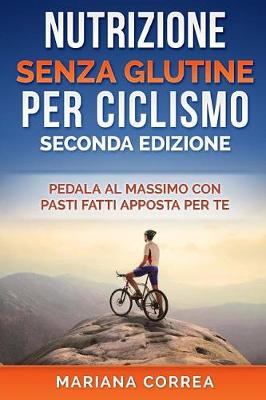 Book cover for Nutrizione Senza Glutine Per Ciclismo Seconda Edizione