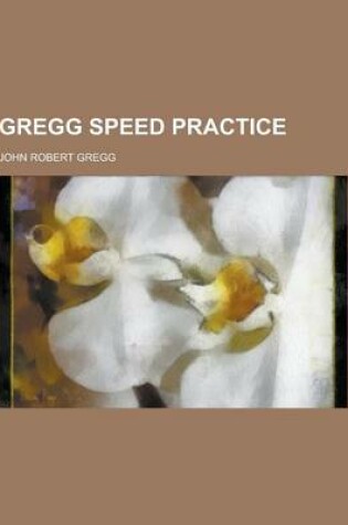 Cover of Gregg Speed Practice